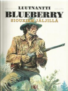 Luutnantti Blueberry 3 - Siouxien jäljillä -kirjan kansi