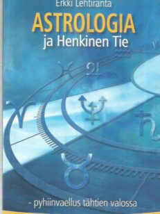 Astrologia ja Henkinen Tie : pyhiinvaellus tähtien valossa -kirjan kansi