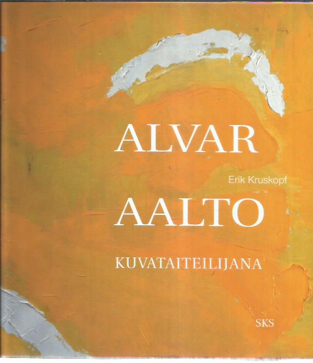 Alvar Aalto kuvataiteilijana -kirjan kansi