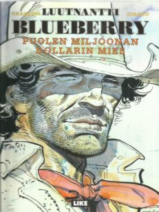 Luutnantti Blueberry 6 - Puolen miljoonan dollarin mies -kirjan kansi