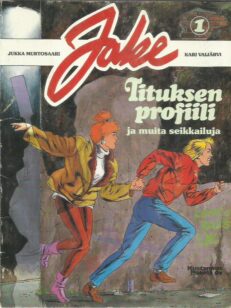 Jake 1 - Tituksen profiili ja muita seikkailuja -kirjan kansi