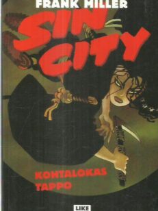 Sin City 3 - Kohtalokas tappo -kirjan kansi