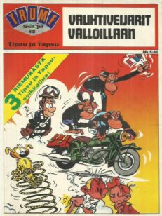 Tipsu ja Tapsu - Vauhtiveijarit valloillaan - Trumf-sarja 13 [Piko ja Fantasio] -kirjan kansi