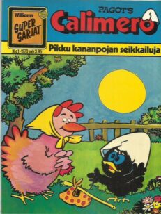 Pagot's Calimero - Pikku kananpojan seikkailuja - Williams Super Sarjat -kirjan kansi