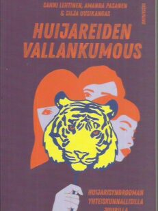 Huijareiden vallankumous : huijarisyndrooman yhteiskunnallisilla juurilla -kirjan kansi