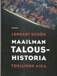 Maailman taloushistoria. Teollinen aika -kirjan kansi