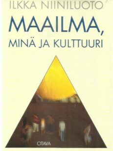 Maailma, minä ja kulttuuri : emergentin materialismin näkökulma -kirjan kansi