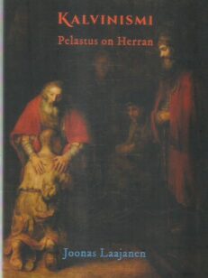 Kalvinismi : Pelastus on Herran -kirjan kansi