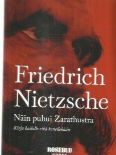 Näin puhui Zarathustra - Kirja kaikille eikä kenellekään