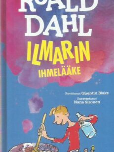 Ilmarin ihmelääke -kirjan kansi