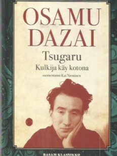 Tsugaru : kulkija käy kotona -kirjan kansi