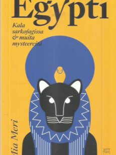 Egypti / kala sarkofagissa & muita mysteereitä -kirjan kansi