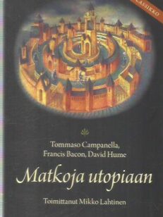 Matkoja utopiaan -kirjan kansi