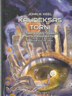 Kahdeksas torni - Ultraterrestriaalit ja superspektri -kirjan kansi