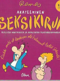 Akateeminen seksikirja: älyllisen monitasoista ja oivaltavaa pilapiirroshuumoria -kirjan kansi