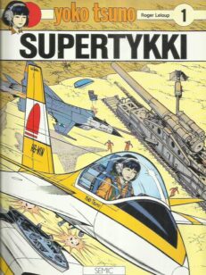 Yoko Tsuno 1 - Supertykki -kirjan kansi