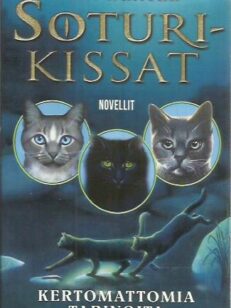 Soturikissat - Novelleja - Kertomattomia tarinoita -kirjan kansi