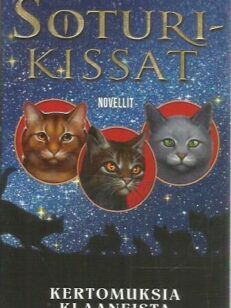 Soturikissat - Novelleja - Kertomuksia klaaneista -kirjan kansi