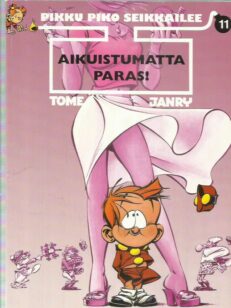 Pikku Piko seikkailee 11 - Aikuistumatta paras -kirjan kansi
