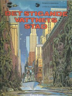 Det stigande vattnets stad - Linda och Valentins äventyr [Valerian] -kirjan kansi