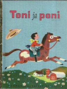 Toni ja poni (Tammen kultaiset kirjat 40) -kirjan kansi