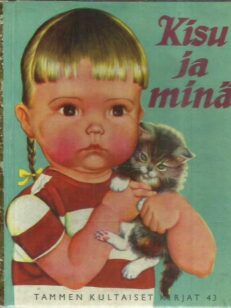 Kisu ja minä (Tammen kultaiset kirjat 43) -kirjan kansi