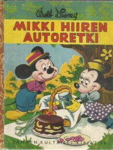 Mikki Hiiren autoretki (Tammen kultaiset kirjat 14) -kirjan kansi