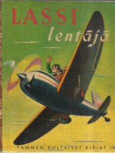Lassi lentäjä (Tammen kultaiset kirjat 10) -kirjan kansi