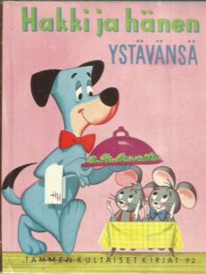 Hakki ja hänen ystävänsä (Tammen kultaiset kirjat 92) -kirjan kansi
