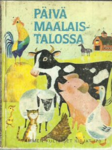 Päivä maalaistalossa (Tammen kultaiset kirjat 170) -kirjan kansi