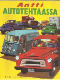 Antti autotehtaassa (Tammen hopeiset kirjat 9) -kirjan kansi