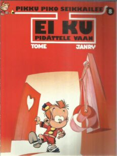 Pikku Piko seikkailee 8 - Ei ku pidättele vaan! -kirjan kansi