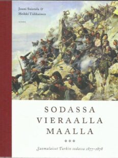 Sodassa vieraalla maalla / suomalaiset Turkin sodassa 1877-1878 -kirjan kansi