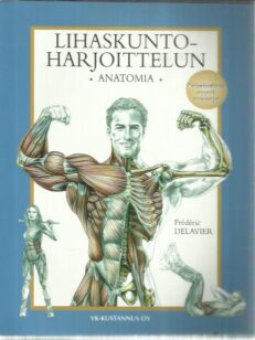 Lihaskuntoharjoittelun anatomia -kirjan kansi