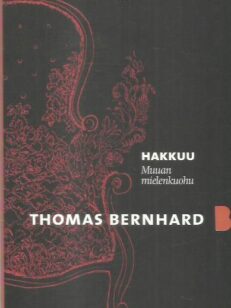 Hakkuu : muuan mielenkuohu -kirjan kansi
