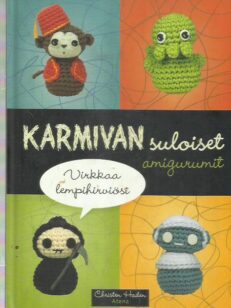 Karmivan suloiset amigurumit / virkkaa lempihirviösi -kirjan kansi