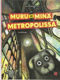Muru ja minä metropolissa -kirjan kansi