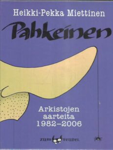 Pahkeinen : arkistojen aarteita 1982-2006 -kirjan kansi
