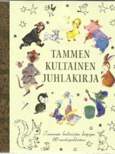 Tammen kultainen juhlakirja : Tammen kultaisten kirjojen 60-vuotisjuhlateos -kirjan kansi