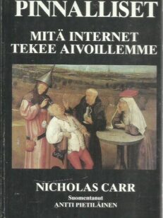 Pinnalliset - Mitä internet tekee aivoillemme -kirjan kansi