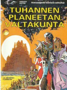 Tuhannen planeetan valtakunta - Avaruusagentti Valerianin seikkailuja