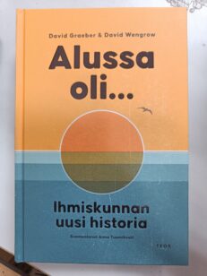 Alussa oli... : ihmiskunnan uusi historia -kirjan kansi