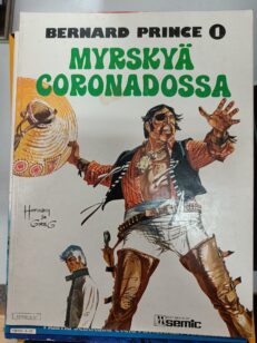 Bernard Prince 1 - Myrskyä Coronadossa -kirjan kansi