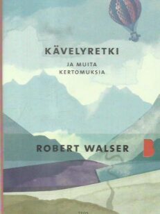 Kävelyretki ja muita kertomuksia