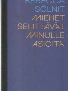 Miehet selittävät minulle asioita -kirjan kansi