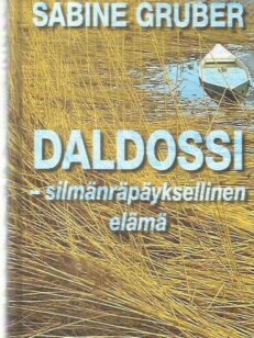 Daldossi silmänräpäyksellinen elämä -kirjan kansi