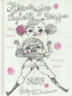 Pieni ja tylsä kirja : K50 = The small and boring book -kirjan kansi