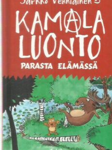 Kamala luonto - Parasta elämässä -kirjan kansi