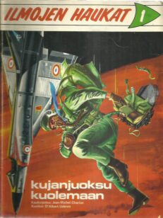 Ilmojen haukat 1 - Kujanjuoksu kuolemaan -kirjan kansi