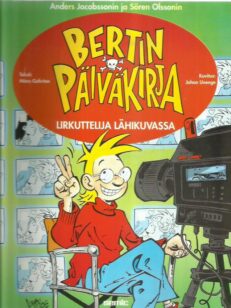 Bertin päiväkirja - Lirkuttelija lähikuvassa -kirjan kansi